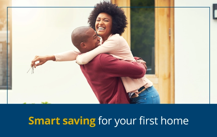 Smart saving for your first home